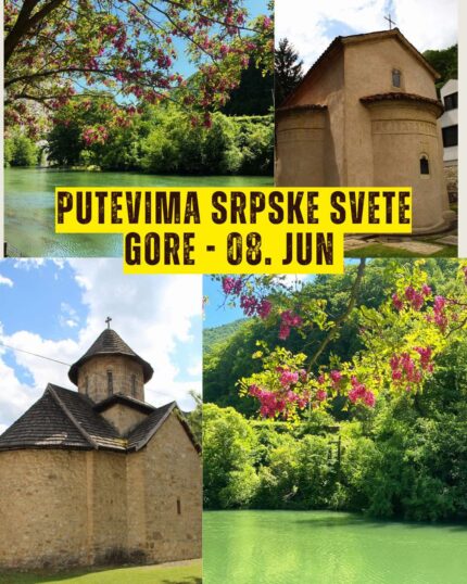 08 jun Putevima Srpske Svete gore