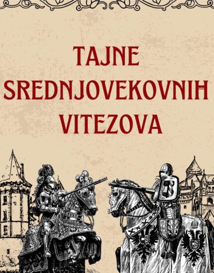 05.06. - Tajne srednjovekovnih vitezova